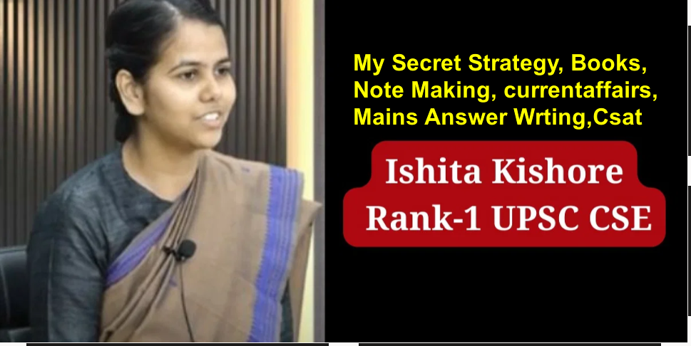 Ishita Kishore upsc strategy